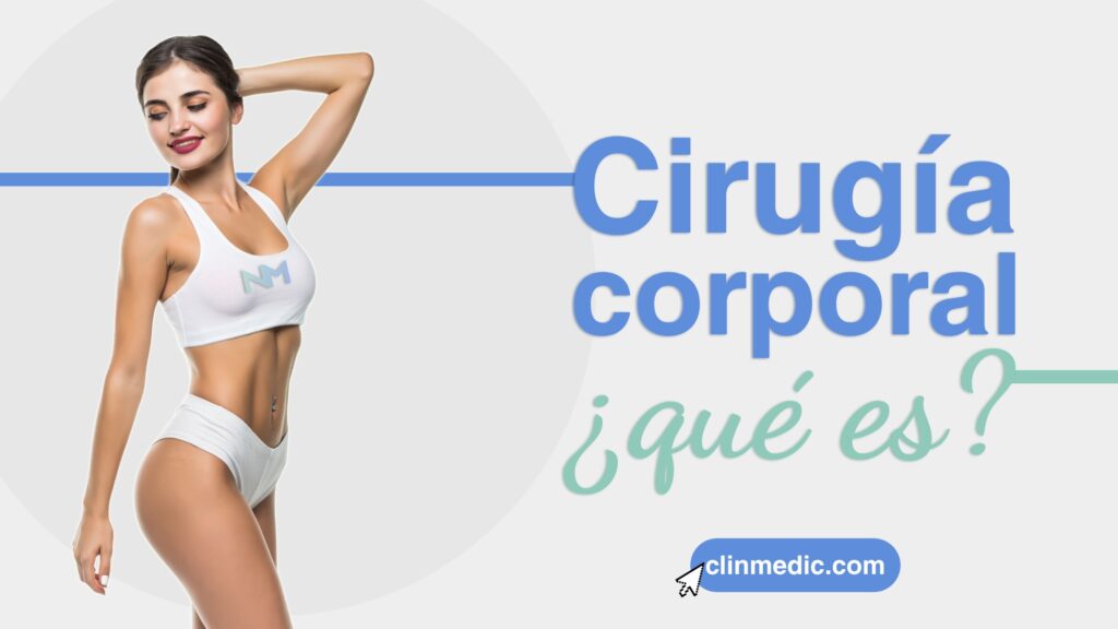 Qué es la cirugía corporal